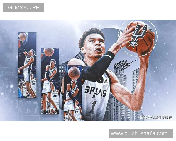 维克托文班亚马的篮球之路与未来潜力展望