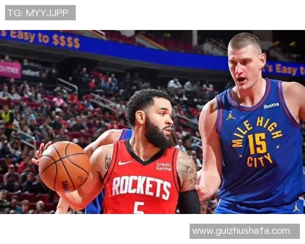 2017年11月23日火箭队与掘金队精彩对决回顾与赛后分析