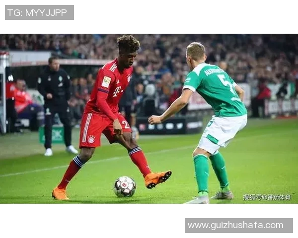 不莱梅与拜仁精彩对决直播全程回顾与分析