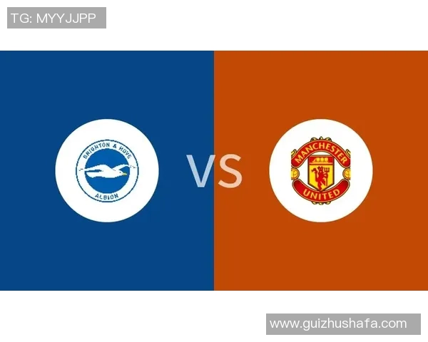 曼联对阵布莱顿精彩视频直播全程回顾与赛后分析