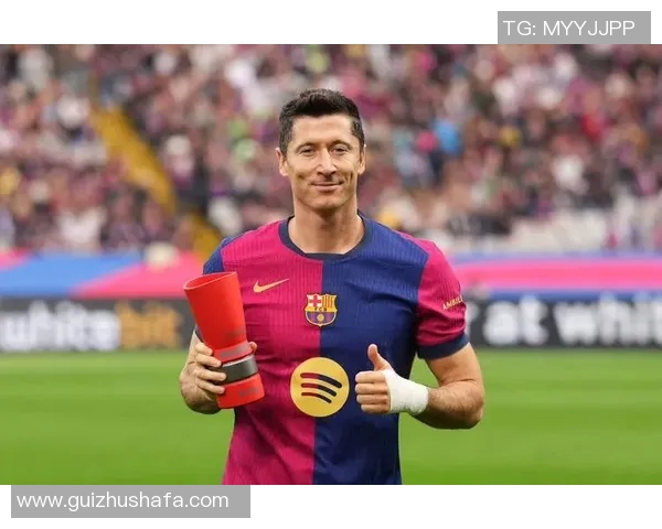 莱万状态火热欧冠赛场10场斩获12球领跑射手榜前景光明